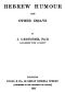 [Gutenberg 45037] • Hebrew Humor and Other Essays